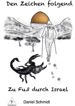 Den Zeichen folgend: Zu Fuß durch Israel