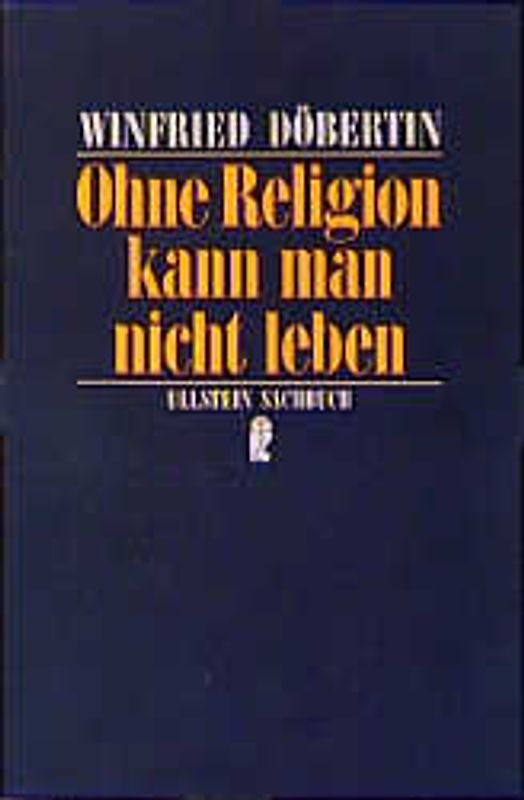 Ohne Religion kann man nicht leben