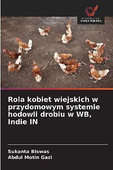 Rola kobiet wiejskich w przydomowym systemie hodowli drobiu w WB, Indie IN