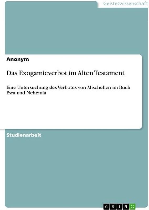 Das Exogamieverbot im Alten Testament