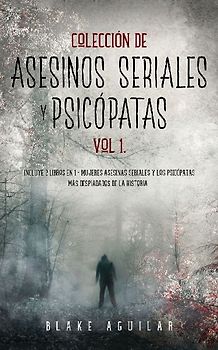 Colección de Asesinos Seriales y Psicópatas Vol 1.