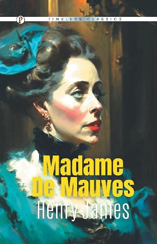 MADAME DE MAUVES