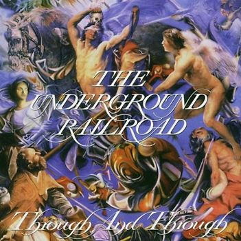 the Underground Railroad - Through and Through
