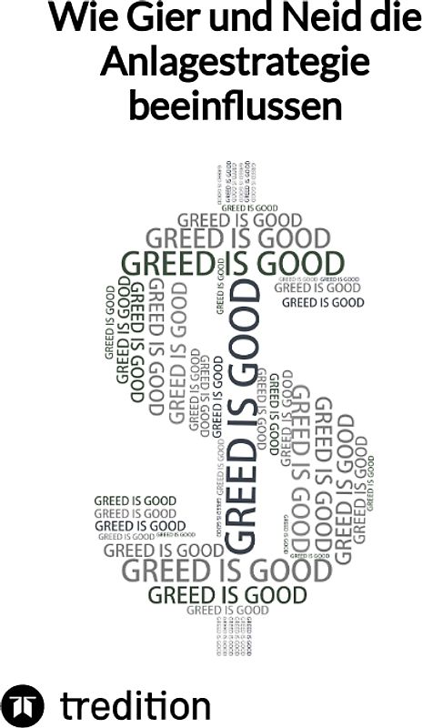 Wie Gier und Neid die Anlagestrategie beeinflussen