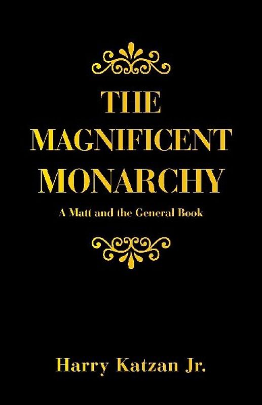 The Magnificent Monarchy