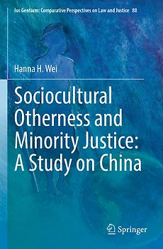 Sociocultural Otherness and Minority Justice: A Study on China