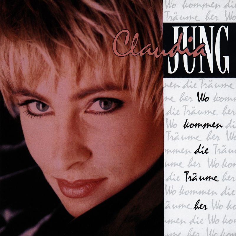 Claudia Jung - Wo Kommen die Träume Her