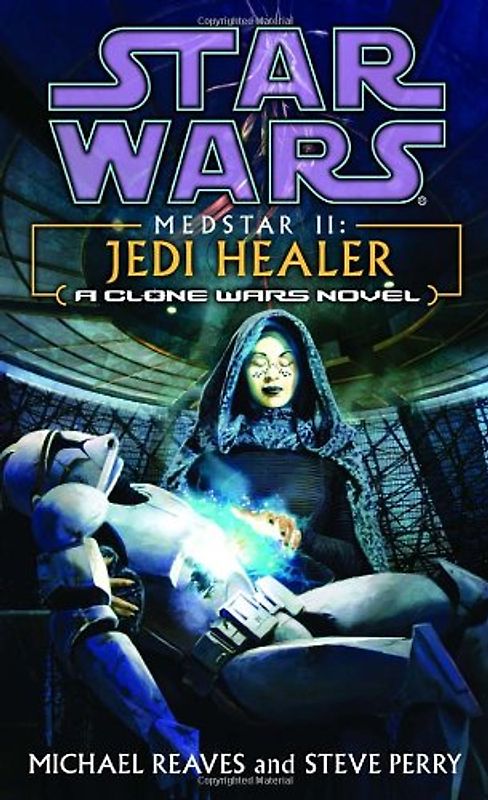 Star Wars: MedStar II: Jedi Healer - Michael Reaves