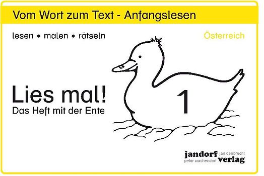 Lies mal! Heft 1 (Österreich). Vom Wort zum Text - Anfangslesen (Ausgabe für Österreich)