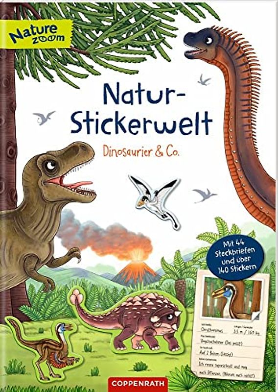Natur-Stickerwelt - Dinosaurier & Co.: Mit 44 Steckbriefen und über 140 Stickern (Nature Zoom)