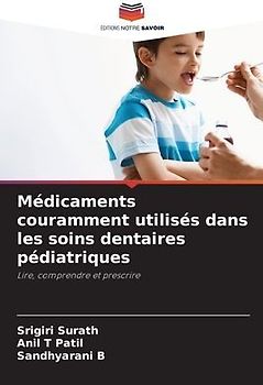 Médicaments couramment utilisés dans les soins dentaires pédiatriques