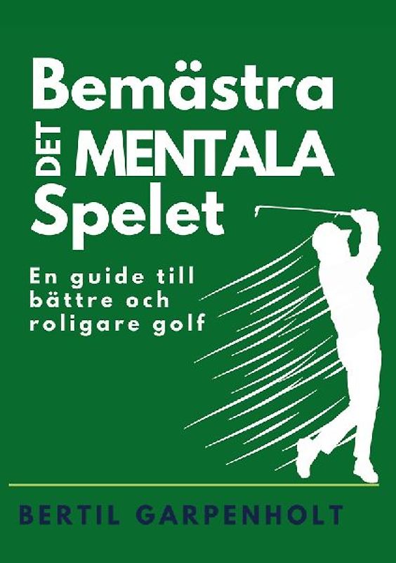 Bemästra det mentala spelet
