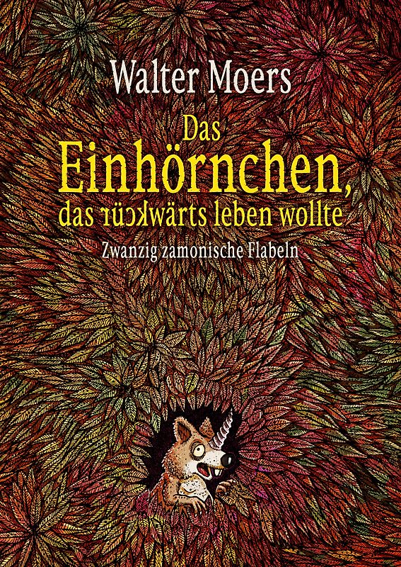 Das Einhörnchen, das rückwärts leben wollte