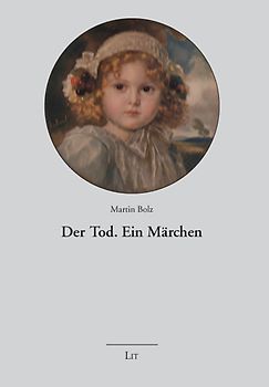Der Tod. Ein Märchen