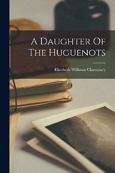 A Daughter Of The Huguenots