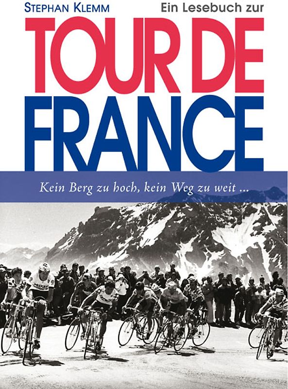 Kein Berg zu hoch, kein Weg zu weit