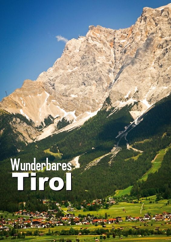 Wunderbares Tirol (Posterbuch DIN A2 hoch)