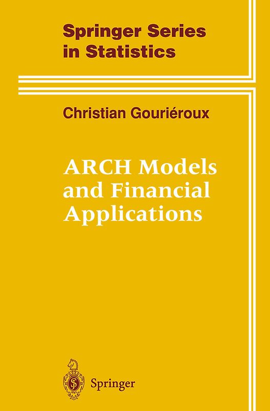 ARCH Models and Financial Applications