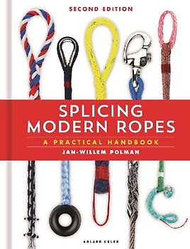 Splicing Modern Ropes 2nd Edition