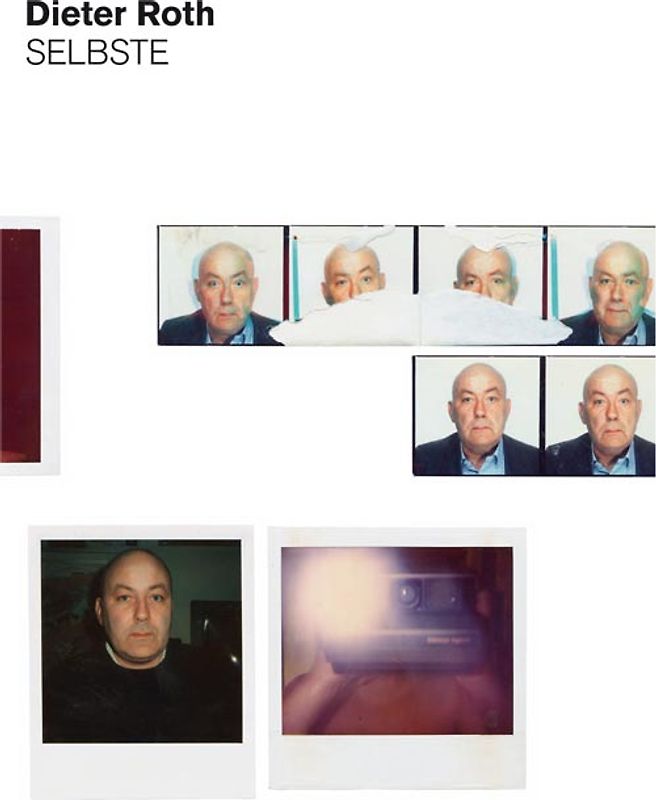 Dieter Roth. Selbste