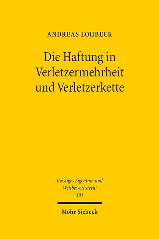 Die Haftung in Verletzermehrheit und Verletzerkette