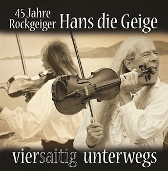 Hans Die Geige - Viersaitig unterwegs