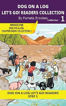 DOG ON A LOG Let's GO! Readers Collection 1