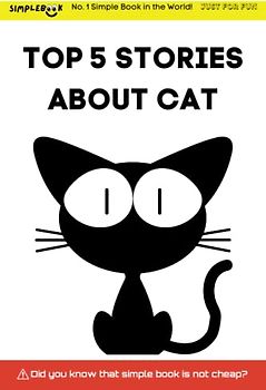 SIMPLEBOOK: TOP 5 STORIES ABOUT CAT: Top 5 Enchanting Cat Stories for Children and Adults - A Must-Read for Cat Lovers