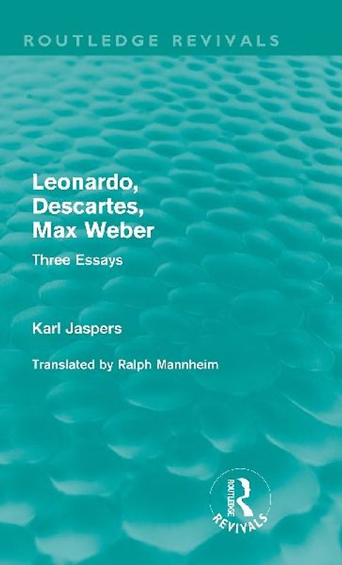 Leonardo, Descartes, Max Weber (Routledge Revivals)