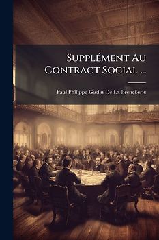 SupplÃ(c)ment Au Contract Social ...