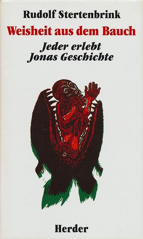 Weisheit aus dem Bauch. Jeder erlebt Jonas Geschichte