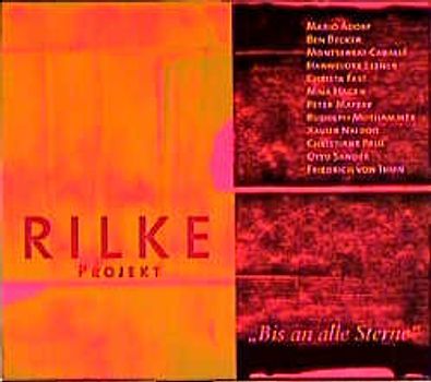Rilke Projekt/Bis An Alle Sterne