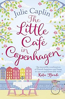 Caplin, J: Little Cafe in Copenhagen (Romantic Escapes, Band 1)