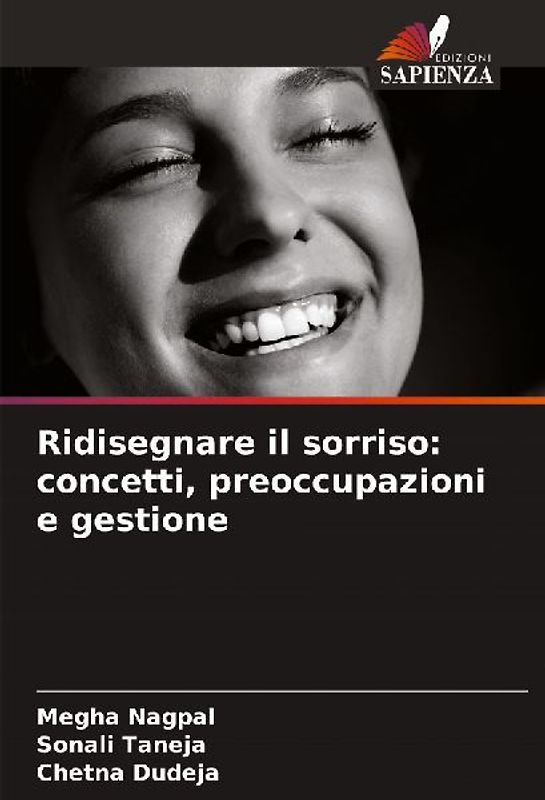 Ridisegnare il sorriso: concetti, preoccupazioni e gestione