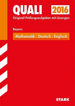 Quali Mittelschule Bayern - Mathematik, Deutsch, Englisch