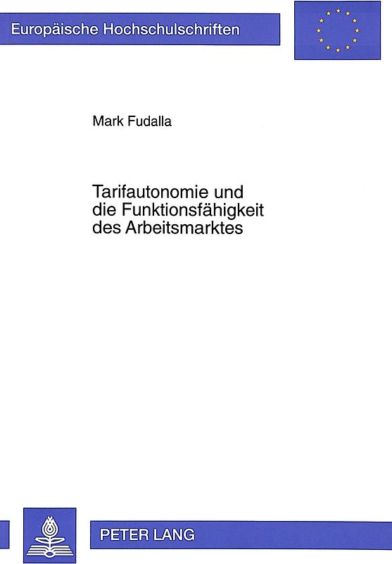 Tarifautonomie und die Funktionsfähigkeit des Arbeitsmarktes