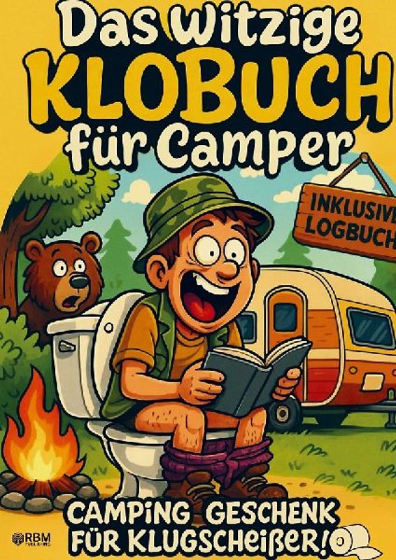 Das witzige Klobuch für Camper
