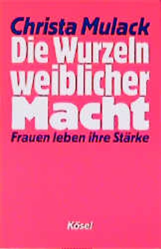 Die Wurzeln weiblicher Macht