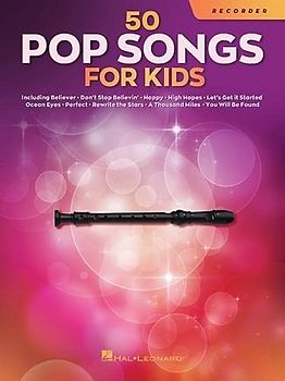 50 Pop Songs for Kids for Recorder: For Recorder