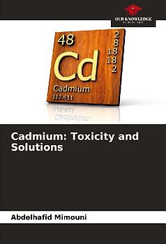 Cadmium: Toxicity and Solutions