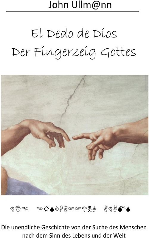 El Dedo de Dios Der Fingerzeig Gottes