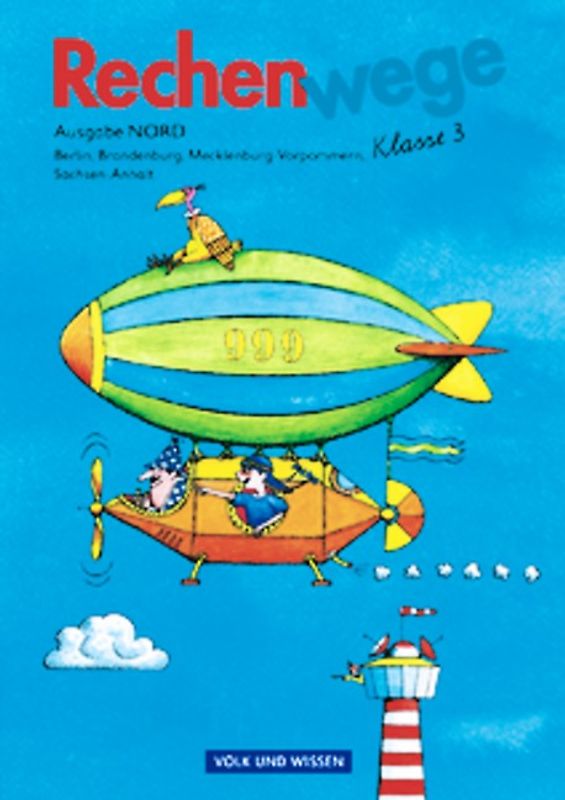 Rechenwege - Ausgabe Berlin, Brandenburg, Mecklenburg-Vorpommern, Sachsen-Anhalt - 2004 - 3. Schuljahr