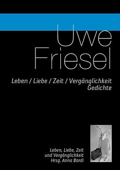 Leben / Liebe / Zeit / Vergänglichkeit