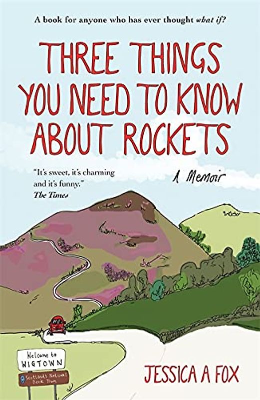 Three Things You Need to Know About Rockets: A memoir