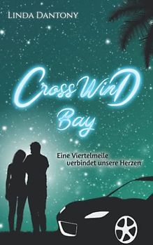 Crosswind Bay: Eine Viertelmeile verbindet unsere Herzen