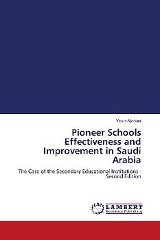 Pioneer Schools Effectiveness and Improvement in Saudi Arabia