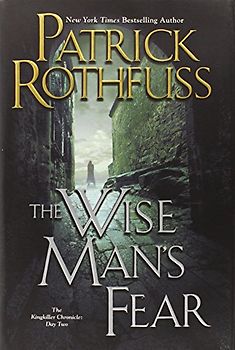 The Wise Man's Fear - Patrick Rothfuss [Hardcover]