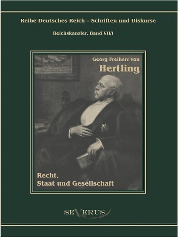 Georg Freiherr von Hertling - Recht, Staat und Gesellschaft