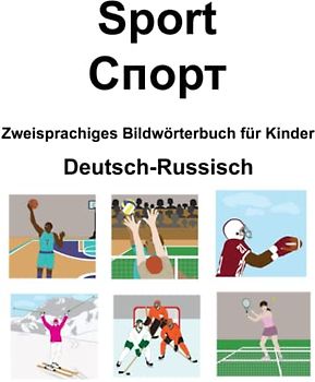 Deutsch-Russisch Sport / Спорт Zweisprachiges Bildwörterbuch für Kinder