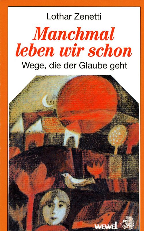 Manchmal leben wir schon